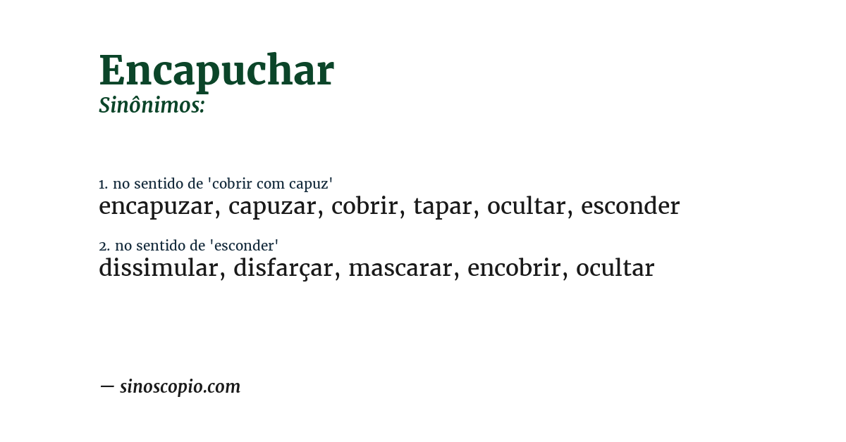 Sinônimo de encapuchar