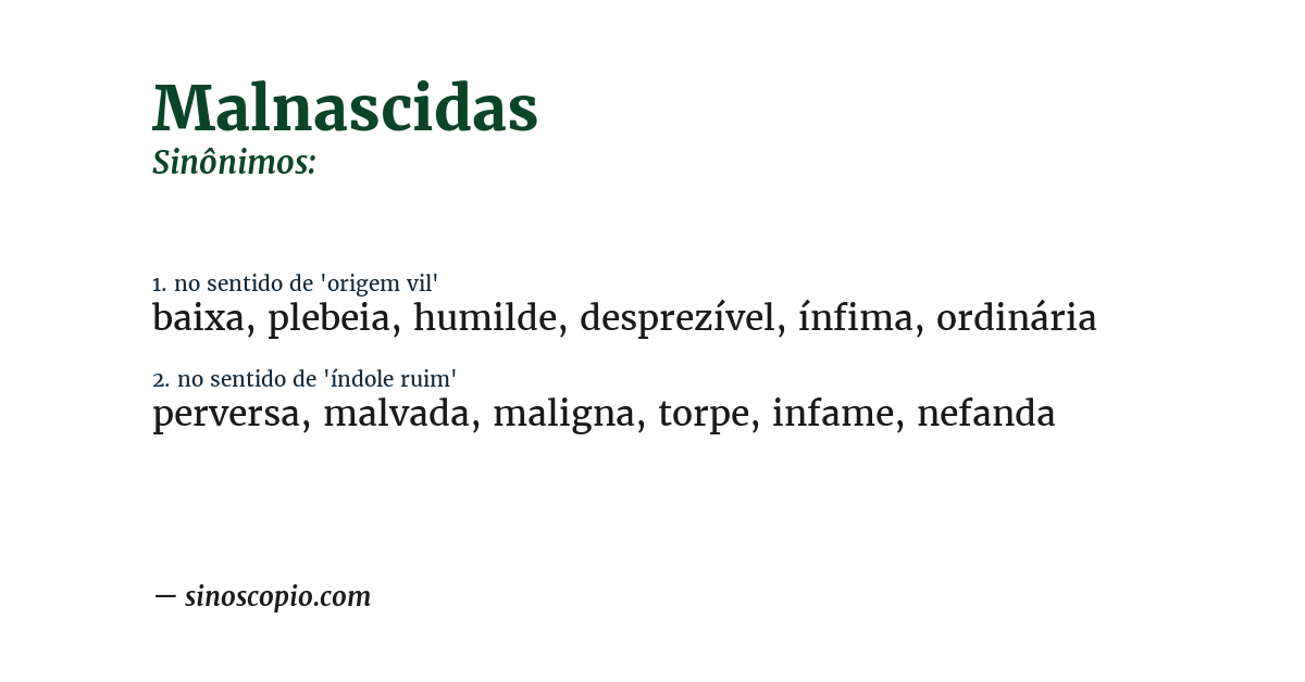 Sinônimo de malnascidas