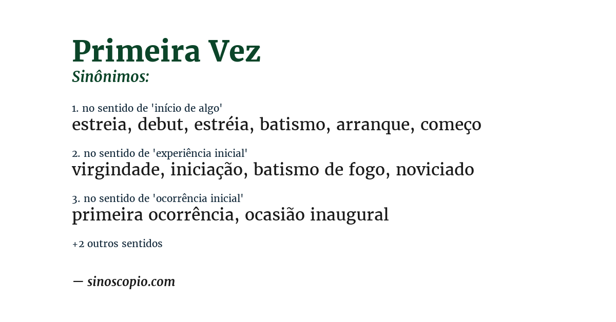 Sinônimo de primeira vez