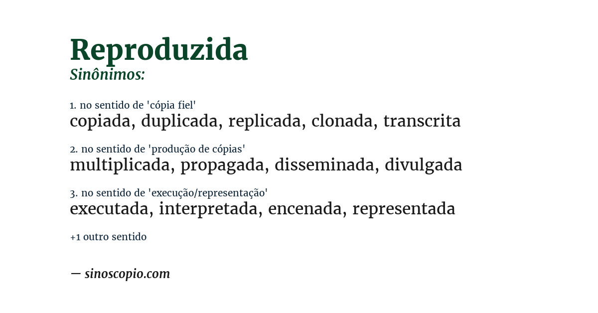 Sinônimo de reproduzida
