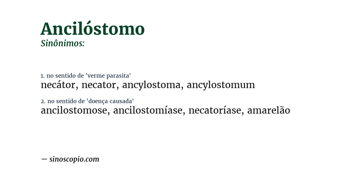 Sinônimo de ancilóstomo