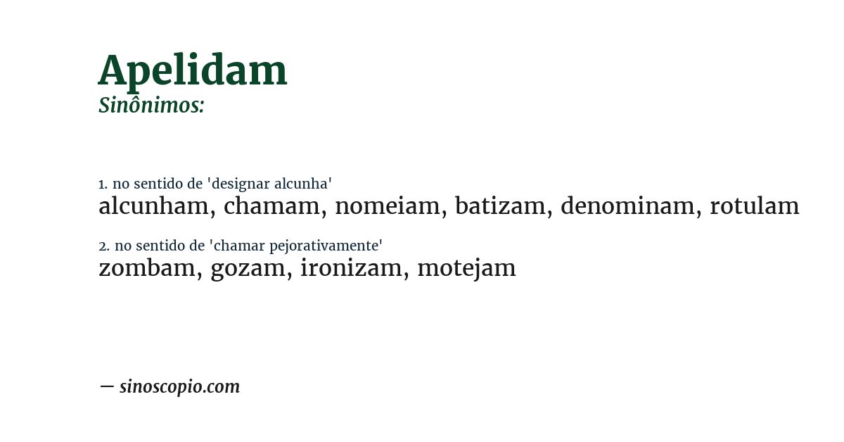 Sinônimo de apelidam