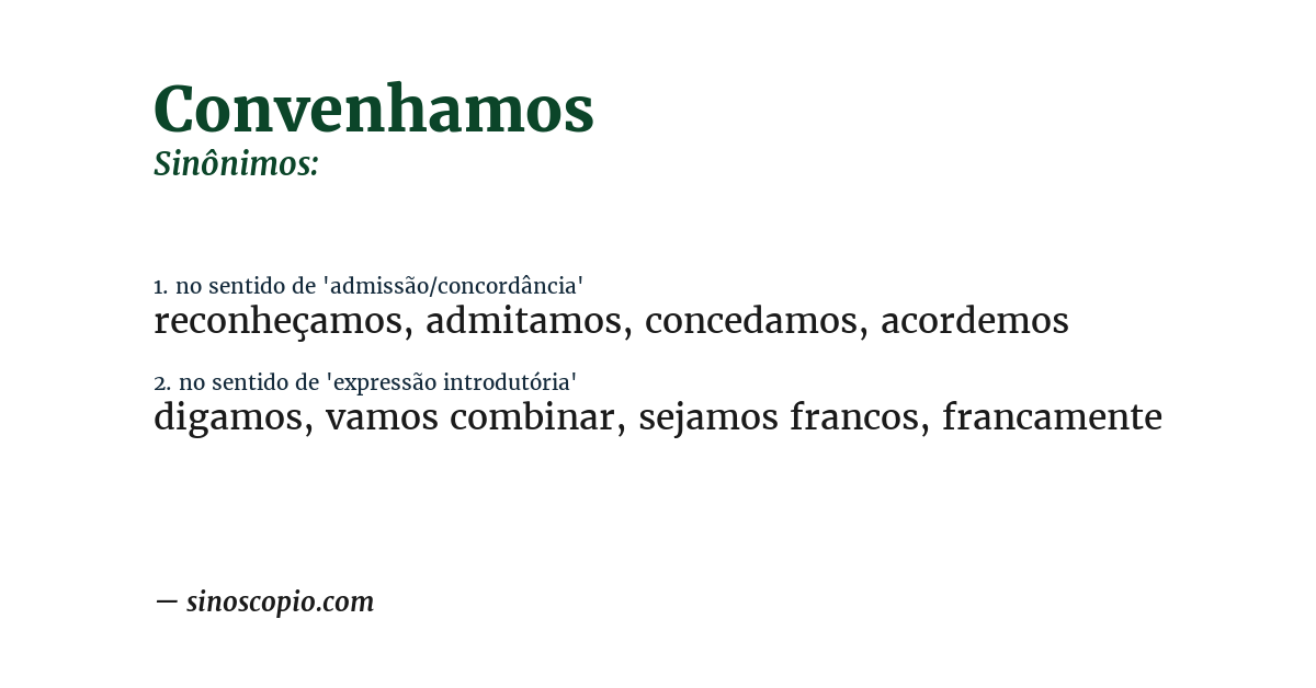 Sinônimo de convenhamos