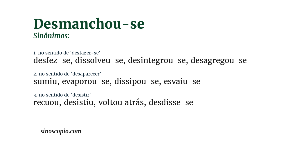 Sinônimo de desmanchou-se
