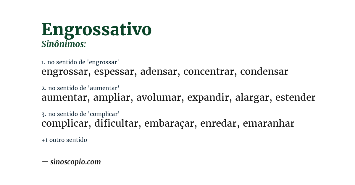 Sinônimo de engrossativo
