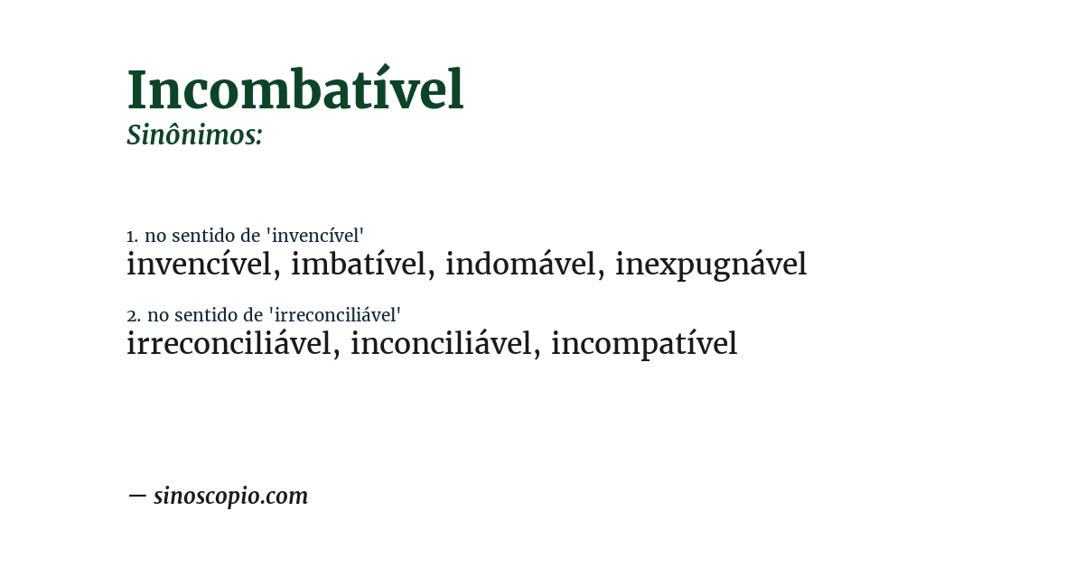 Sinônimo de incombatível