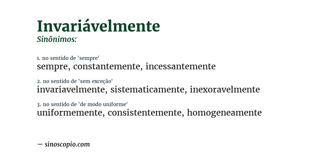 Sinônimo de invariávelmente