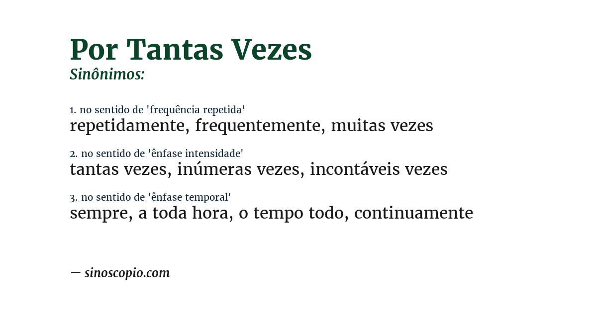 Sinônimo de por tantas vezes