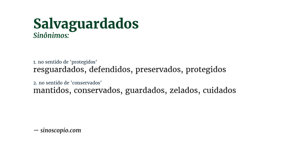 Sinônimo de salvaguardados