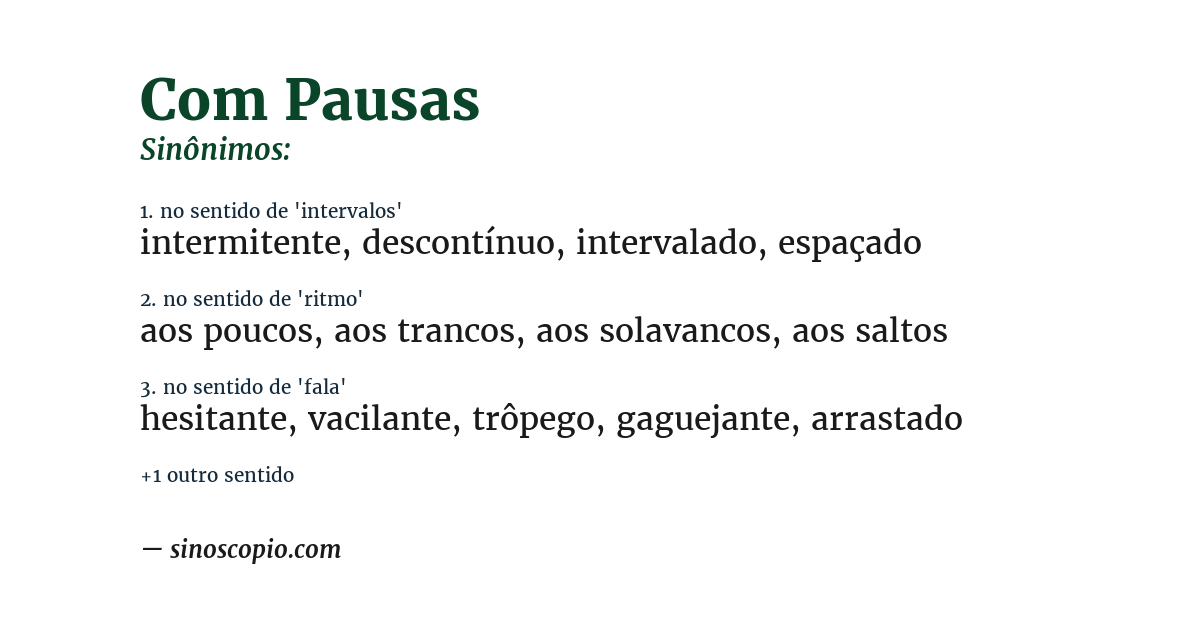Sinônimo de com pausas