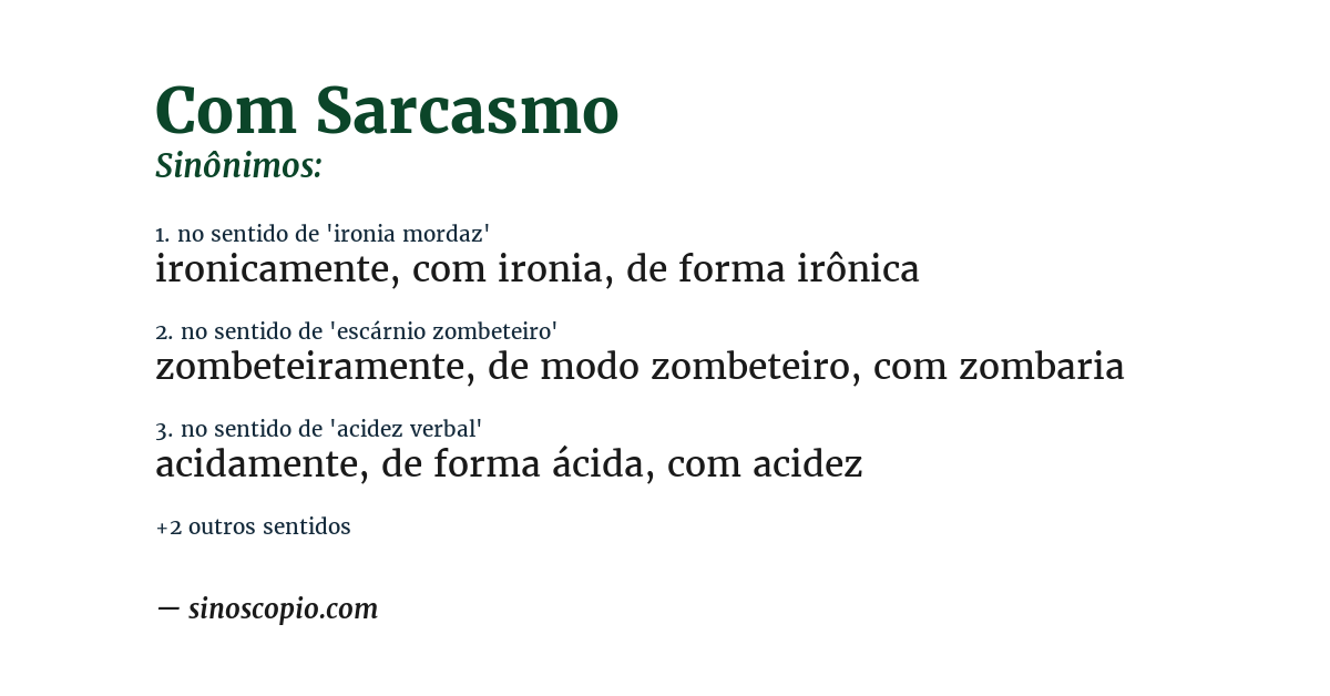 Sinônimo de com sarcasmo