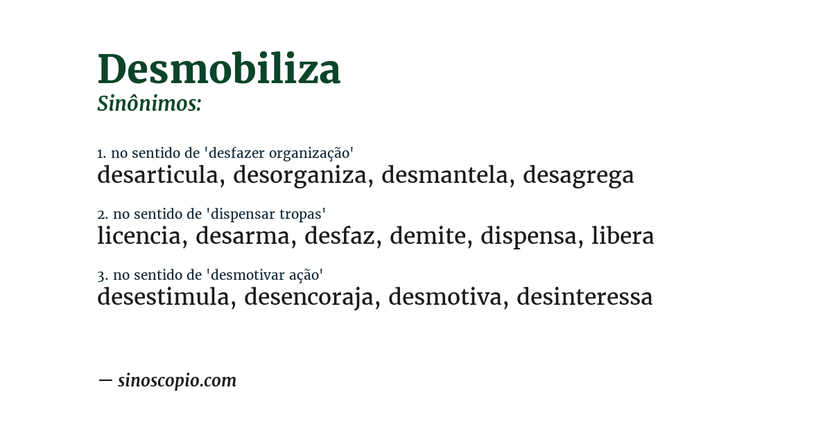 Sinônimo de desmobiliza