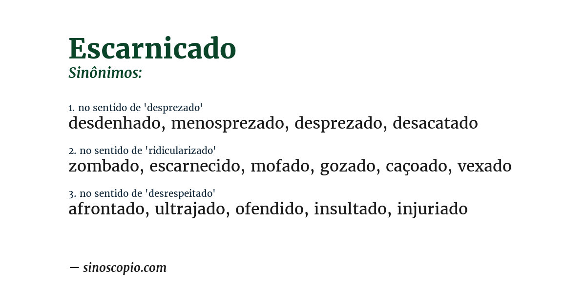 Sinônimo de escarnicado