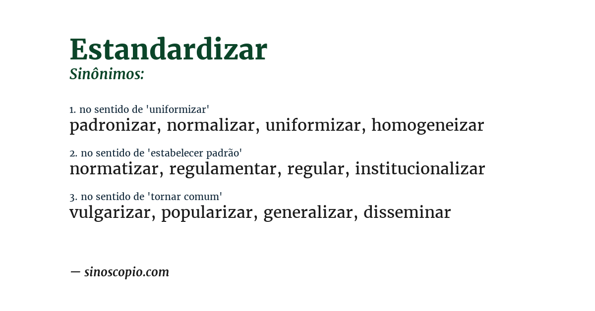 Sinônimo de estandardizar