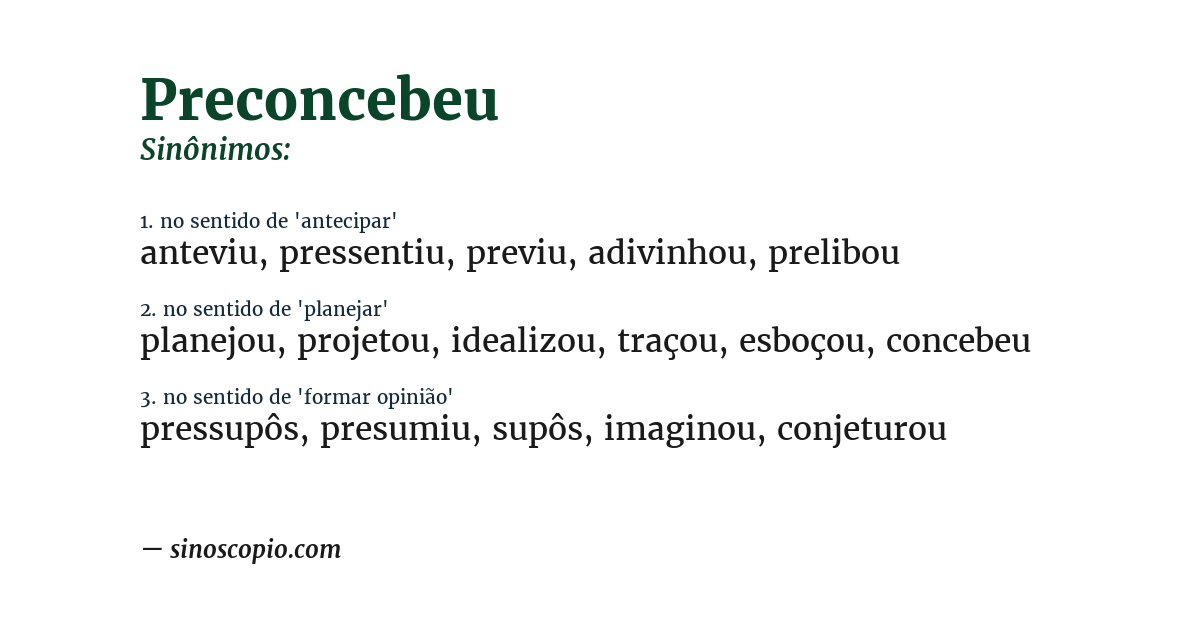 Sinônimo de preconcebeu