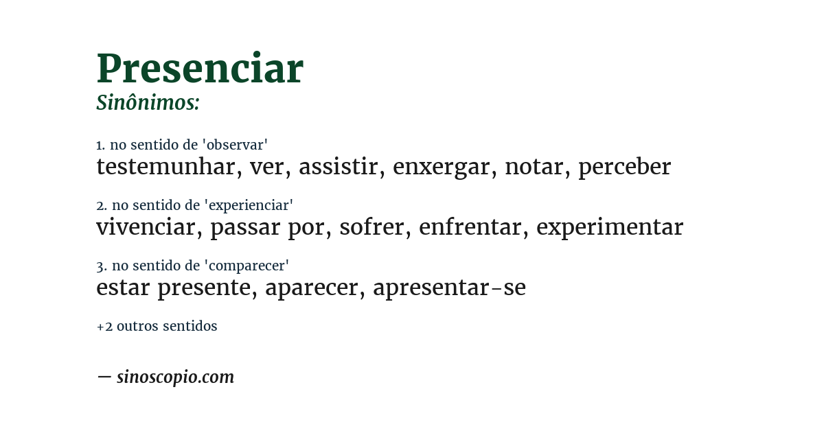 Sinônimo de presenciar