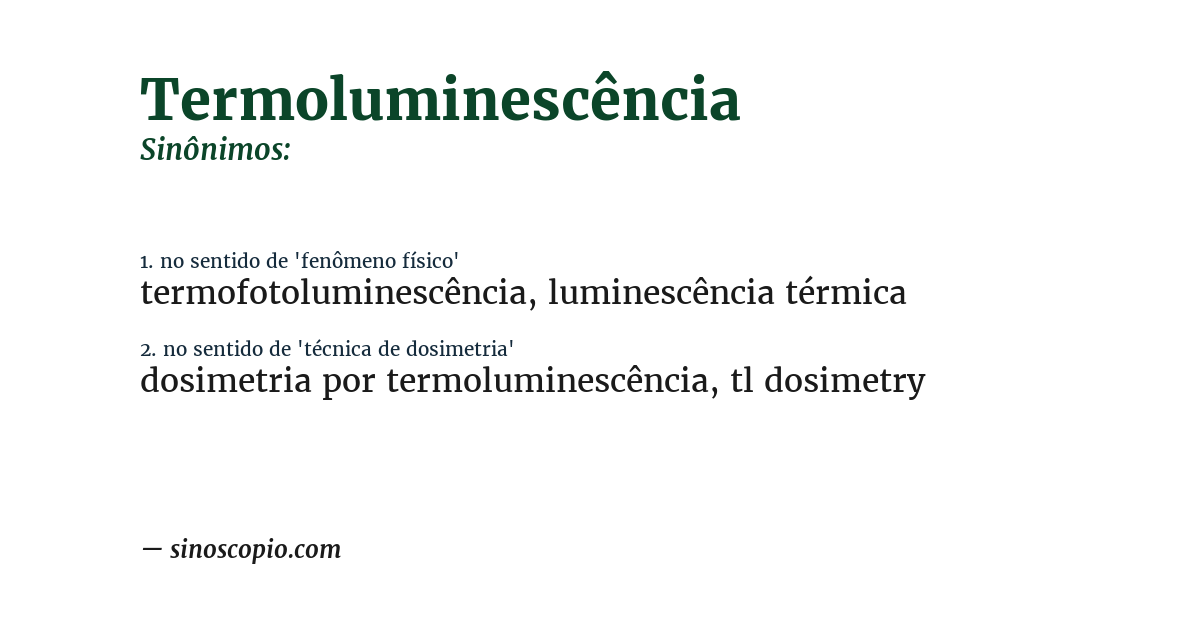 Sinônimo de termoluminescência