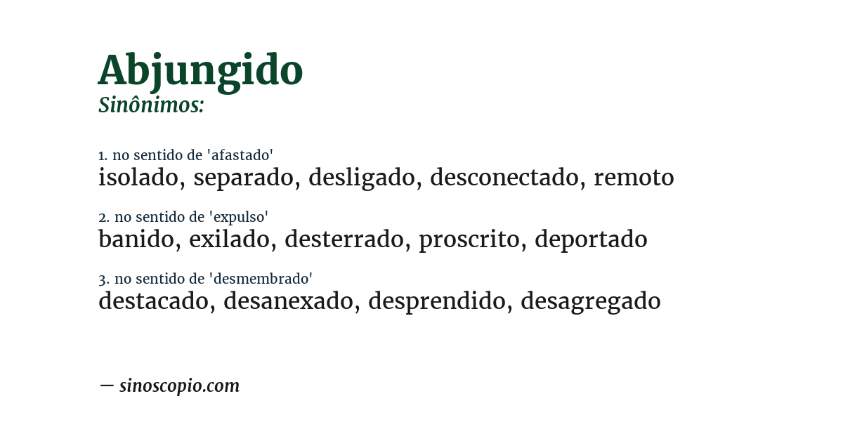 Sinônimo de abjungido