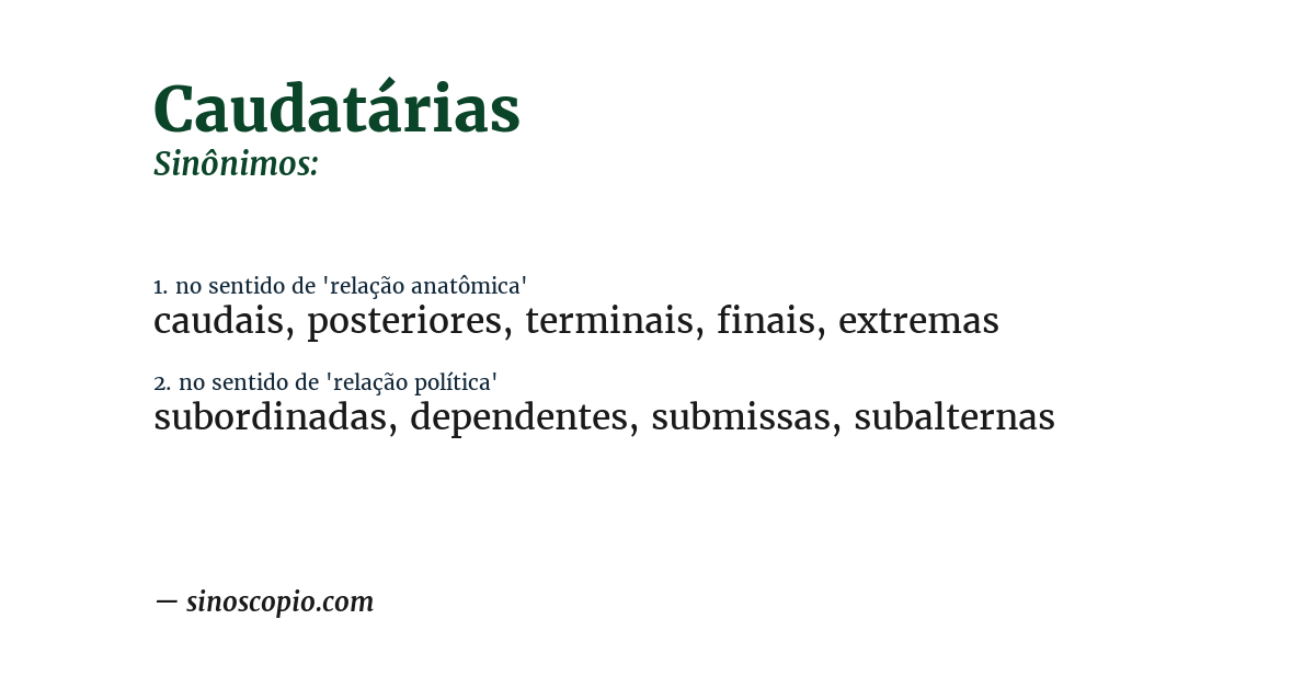 Sinônimo de caudatárias