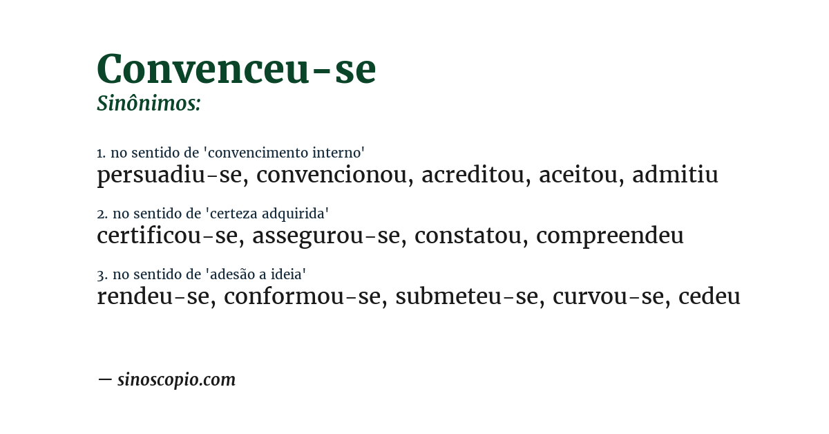 Sinônimo de convenceu-se