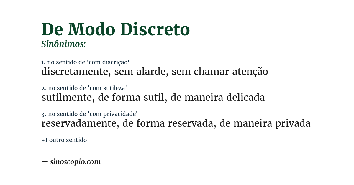 Sinônimo de de modo discreto
