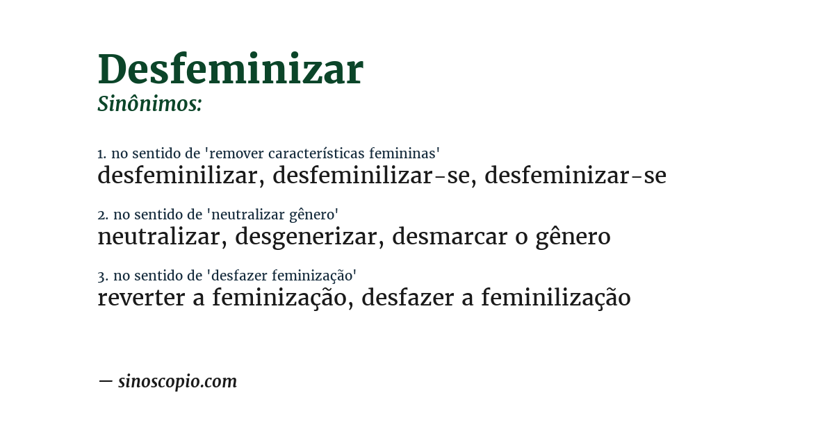 Sinônimo de desfeminizar