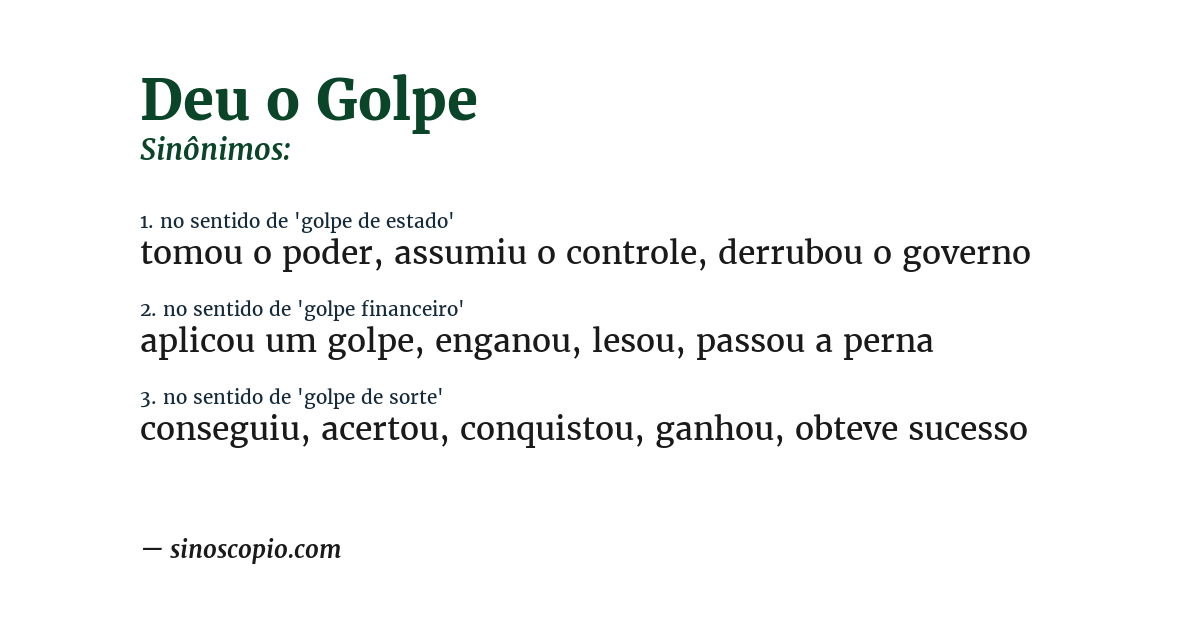 Sinônimo de deu o golpe