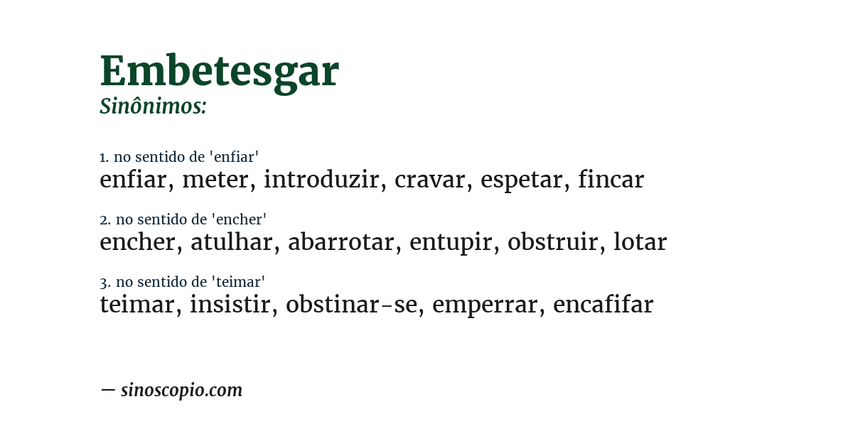 Sinônimo de embetesgar