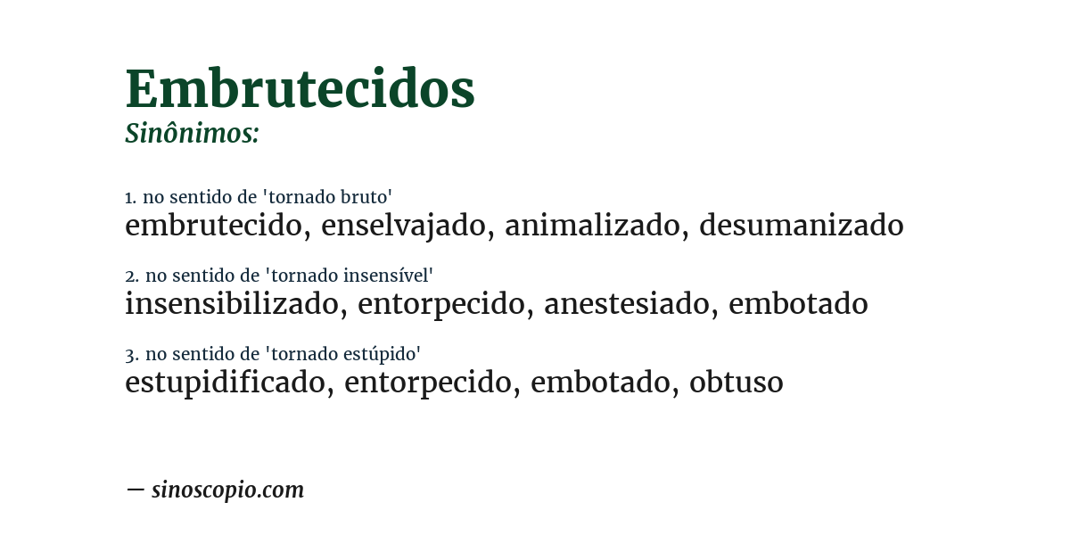 Sinônimo de embrutecidos