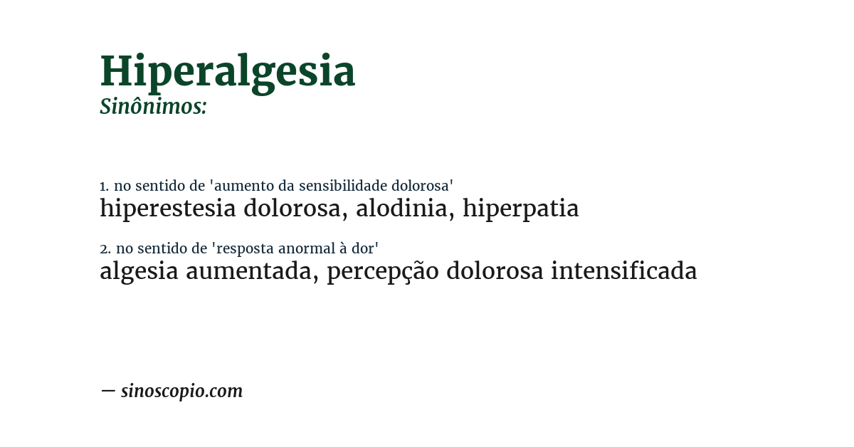 Sinônimo de hiperalgesia