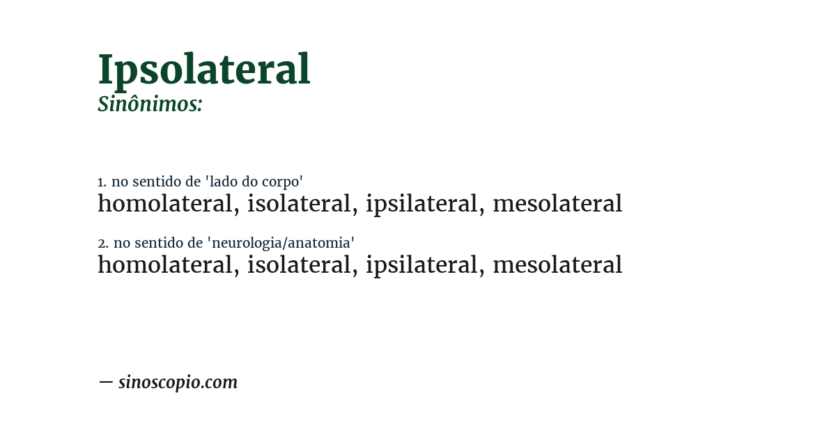 Sinônimo de ipsolateral