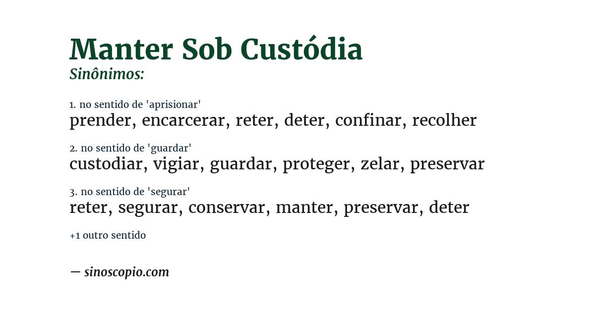 Sinônimo de manter sob custódia