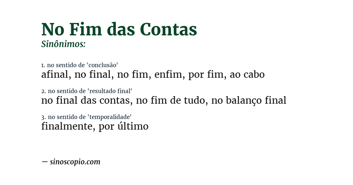 Sinônimo de no fim das contas