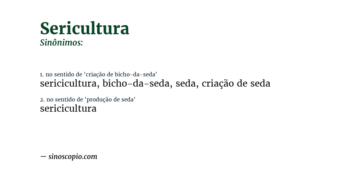 Sinônimo de sericultura