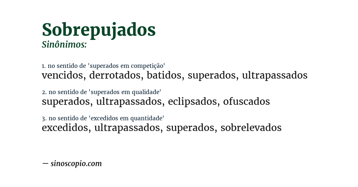 Sinônimo de sobrepujados