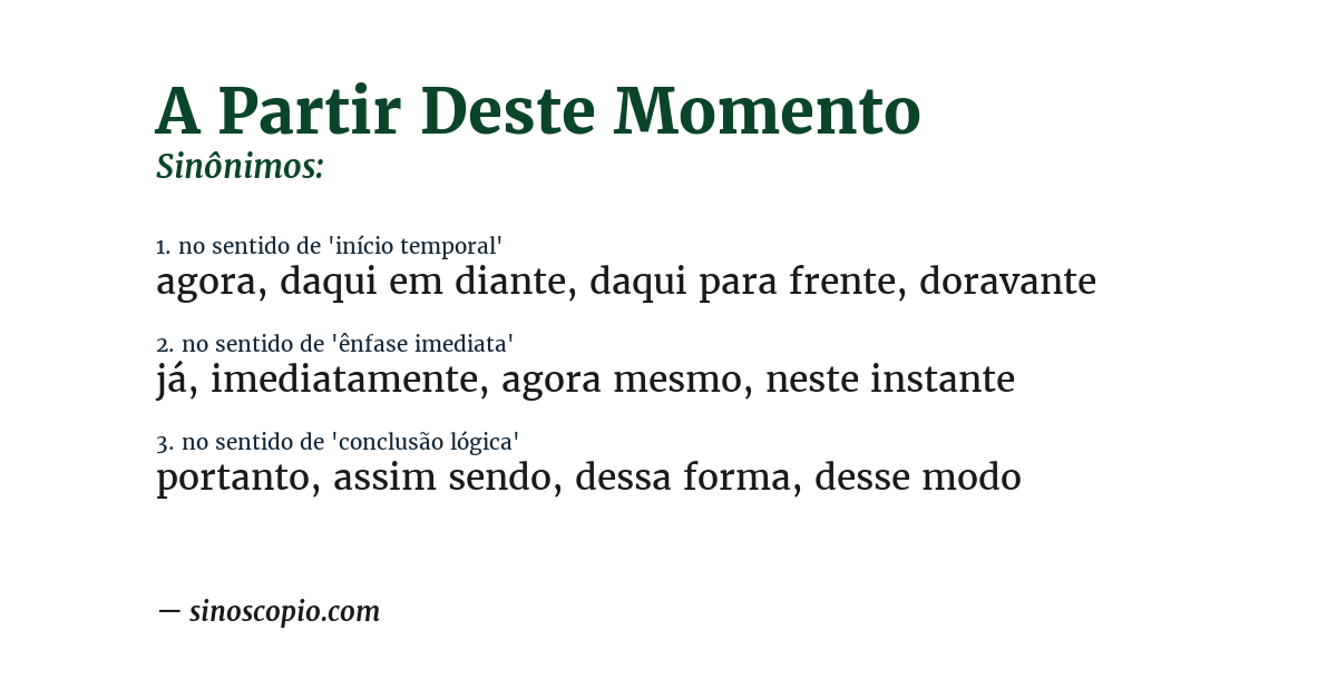 Sinônimo de a partir deste momento