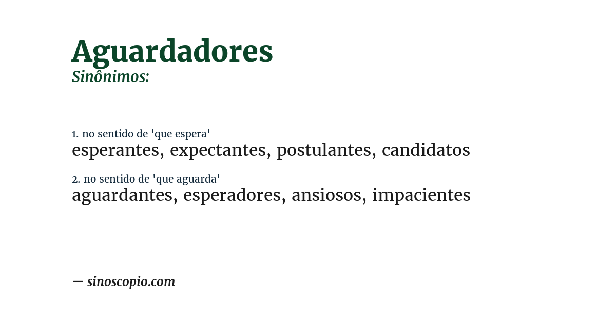 Sinônimo de aguardadores