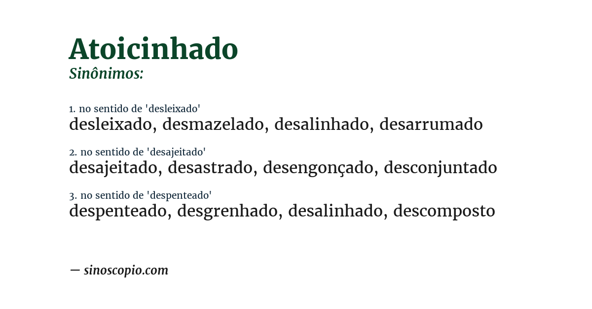 Sinônimo de atoicinhado
