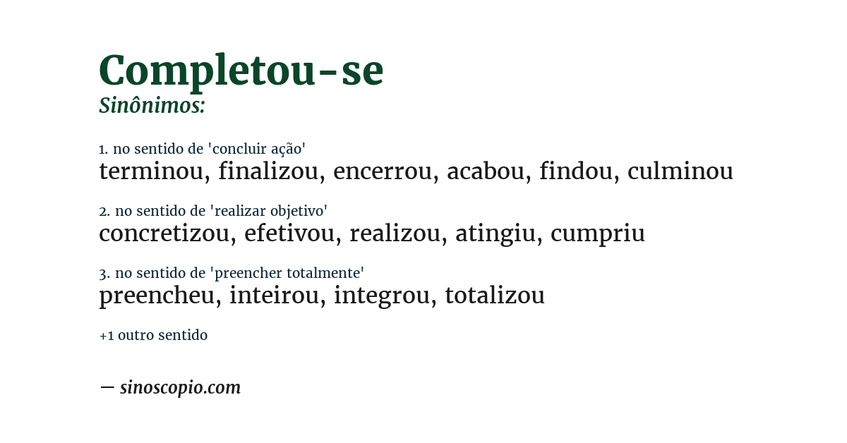 Sinônimo de completou-se