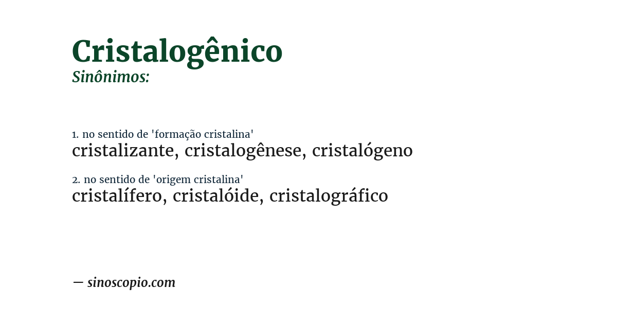 Sinônimo de cristalogênico