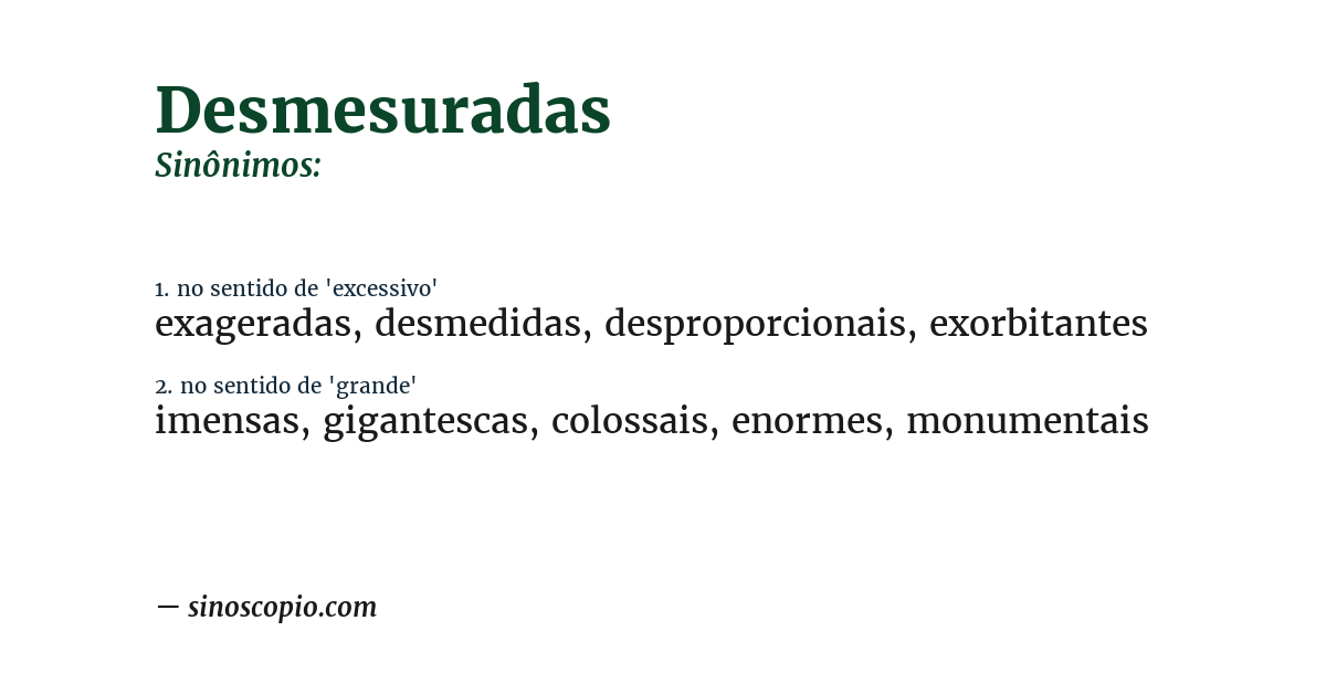 Sinônimo de desmesuradas