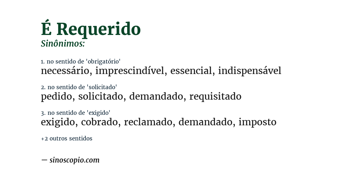Sinônimo de é requerido