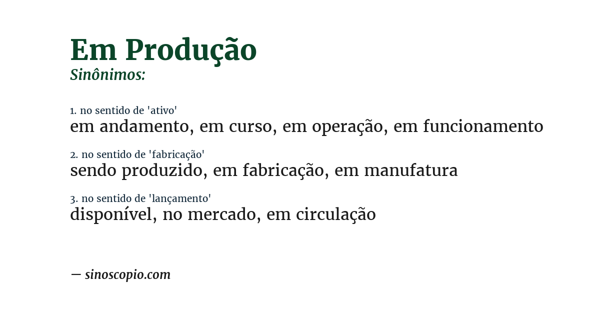 Sinônimo de em produção