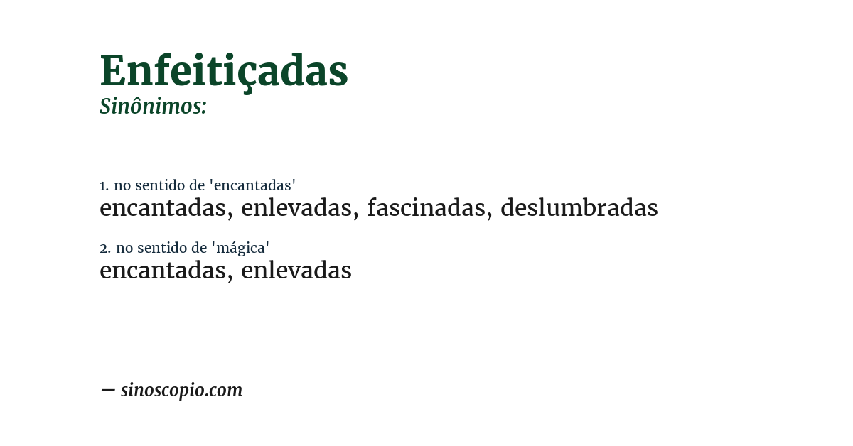 Sinônimo de enfeitiçadas