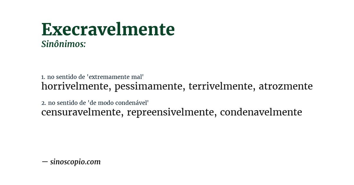 Sinônimo de execravelmente