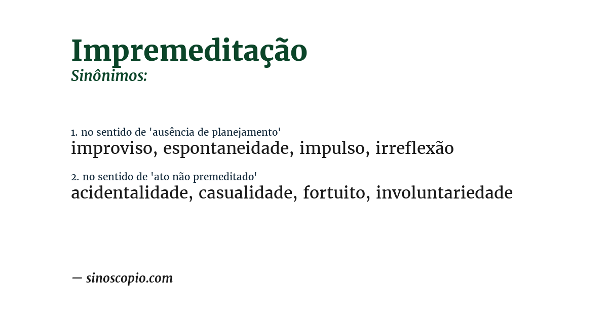 Sinônimo de impremeditação