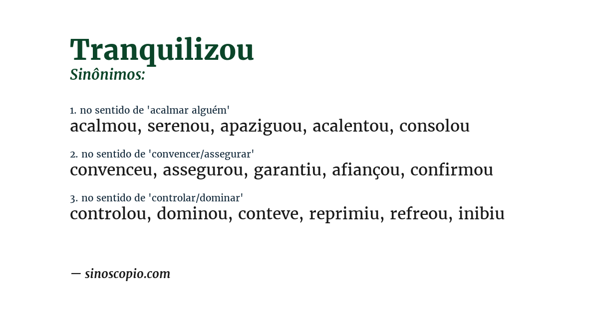 Sinônimo de tranquilizou
