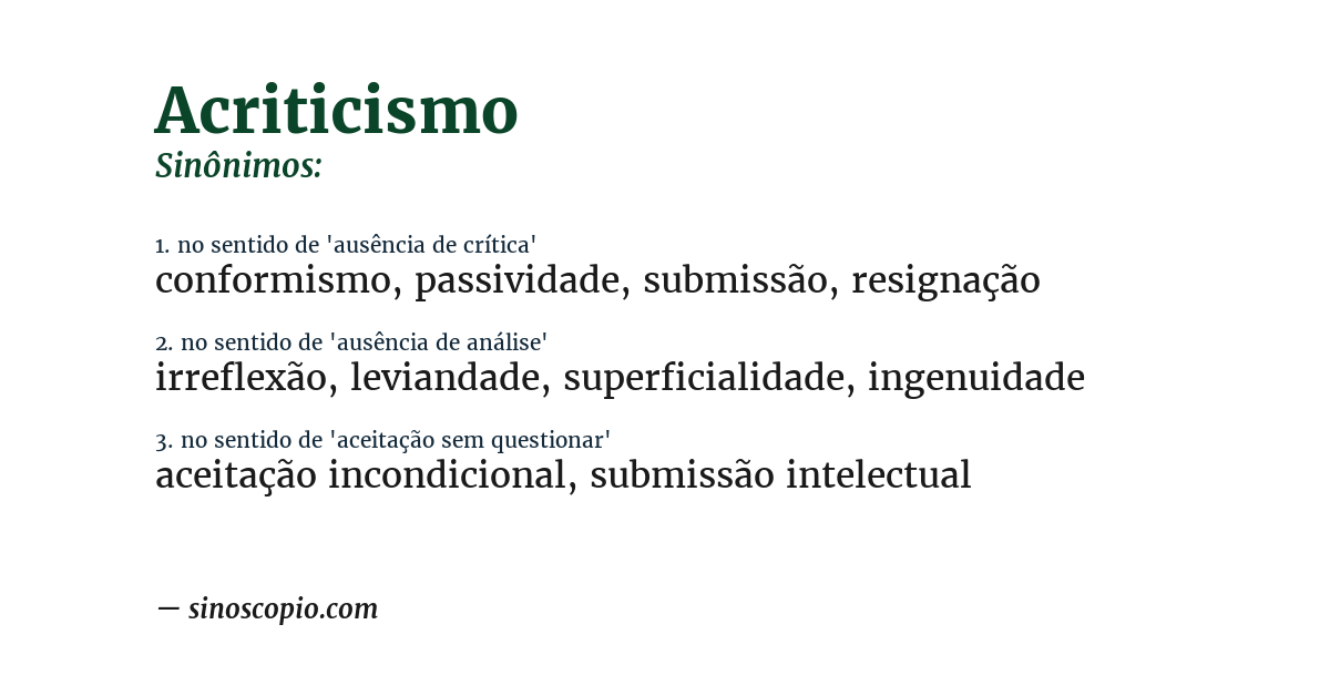 Sinônimo de acriticismo