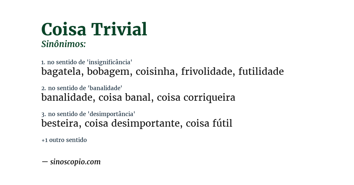 Sinônimo de coisa trivial