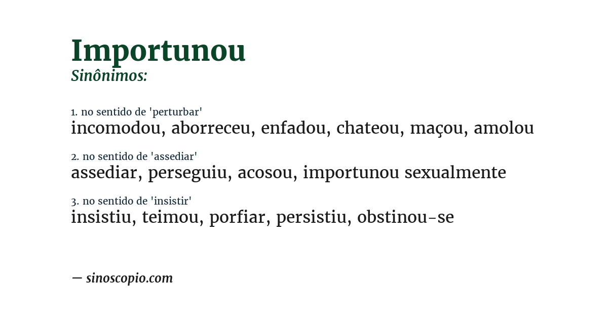 Sinônimo de importunou